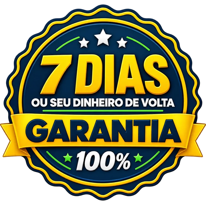 Garantia de 7 dias ou seu dinheiro de volta